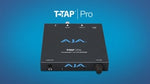 Load and play video in Gallery viewer, AJA T-TAP
