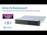 Load and play video in Gallery viewer, Sonnettech Echo III Rackmount 3-slot Thunderbolt 3 to PCIe card expansion system