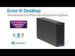 Load and play video in Gallery viewer, Sonnettech Echo III Desktop 3-slot Thunderbolt 3 to PCIe card expansion system