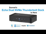 Load and play video in Gallery viewer, Sonnet Echo Dual NVMe Thunderbolt Dock