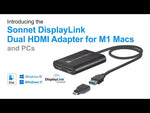 Load and play video in Gallery viewer, Sonnet DisplayLink Dual HDMI Adapter for M1 Macs