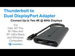 Load and play video in Gallery viewer, Sonnet Thunderbolt Dual 4K 60Hz DisplayPort Adapter, Space Grey (for Windows, Intel &amp; M1 Pro/Max Macs; not compatible with M1 Macs)
